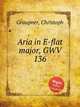 Aria in E-flat major, GWV 136, Graupner, Christoph 