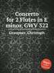 Concerto for 2 Flutes in E minor, GWV 322, Graupner, Christoph 