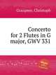 Concerto for 2 Flutes in G major, GWV 331, Graupner, Christoph 