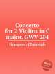 Concerto for 2 Violins in C major, GWV 304, Graupner, Christoph 