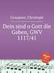 Dein sind o Gott die Gaben, GWV 1117/41, Graupner, Christoph 