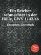 Ein Reicher schmachtet in der Hlle, GWV 1142/46, Graupner, Christoph 