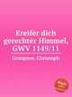 Ereifer dich gerechter Himmel, GWV 1149/11, Graupner, Christoph 
