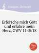 Erforsche mich Gott und erfahre mein Herz, GWV 1145/18, Graupner, Christoph 