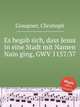 Es begab sich, dass Jesus in eine Stadt mit Namen Nain ging, GWV 1157/37, Graupner, Christoph 