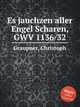 Es jauchzen aller Engel Scharen, GWV 1136/32, Graupner, Christoph 