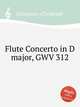 Flute Concerto in D major, GWV 312, Graupner, Christoph 
