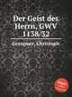 Der Geist des Herrn, GWV 1138/32, Graupner, Christoph 