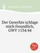 Der Gerechte schlage mich freundlich, GWV 1134/44, Graupner, Christoph 