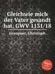 Gleichwie mich der Vater gesandt hat, GWV 1131/18, Graupner, Christoph 