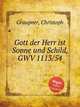 Gott der Herr ist Sonne und Schild, GWV 1113/54, Graupner, Christoph 