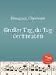 Groer Tag, du Tag der Freuden, Graupner, Christoph 