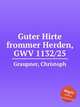 Guter Hirte frommer Herden, GWV 1132/25, Graupner, Christoph 