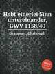 Habt einerlei Sinn untereinander, GWV 1158/40, Graupner, Christoph 
