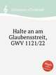 Halte an am Glaubensstreit, GWV 1121/22, Graupner, Christoph 