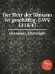 Der Herr der Smann ist geschftig, GWV 1118/47, Graupner, Christoph 