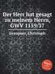 Der Herr hat gesagt zu meinem Herrn, GWV 1159/37, Graupner, Christoph 