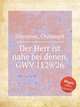 Der Herr ist nahe bei denen, GWV 1129/26, Graupner, Christoph 