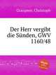 Der Herr vergibt die Snden, GWV 1160/48, Graupner, Christoph 