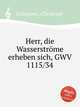 Herr, die Wasserstrme erheben sich, GWV 1115/34, Graupner, Christoph 