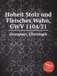 Hoheit Stolz und Fleisches Wahn, GWV 1104/21, Graupner, Christoph 