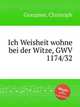 Ich Weisheit wohne bei der Witze, GWV 1174/32, Graupner, Christoph 