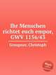 Ihr Menschen richtet euch empor, GWV 1156/43, Graupner, Christoph 