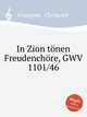 In Zion tnen Freudenchre, GWV 1101/46, Graupner, Christoph 