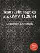 Jesus lebt sagt es an, GWV 1128/44, Graupner, Christoph 