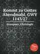 Kommt zu Gottes Abendmahl, GWV 1143/27, Graupner, Christoph 