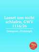 Lasset uns nicht schlafen, GWV 1116/26, Graupner, Christoph 