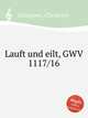 Lauft und eilt, GWV 1117/16, Graupner, Christoph 