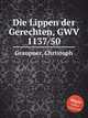 Die Lippen der Gerechten, GWV 1137/50, Graupner, Christoph 