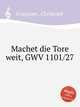 Machet die Tore weit, GWV 1101/27, Graupner, Christoph 