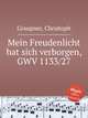 Mein Freudenlicht hat sich verborgen, GWV 1133/27, Graupner, Christoph 