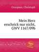 Mein Herz erschrick nur nicht, GWV 1167/09b, Graupner, Christoph 