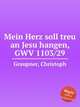 Mein Herz soll treu an Jesu hangen, GWV 1103/29, Graupner, Christoph 