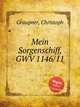 Mein Sorgenschiff, GWV 1146/11, Graupner, Christoph 