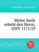 Meine Seele erhebt den Herrn, GWV 1171/19, Graupner, Christoph 