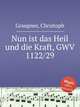 Nun ist das Heil und die Kraft, GWV 1122/29, Graupner, Christoph 