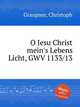 O Jesu Christ mein`s Lebens Licht, GWV 1133/13, Graupner, Christoph 