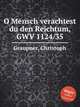 O Mensch verachtest du den Reichtum, GWV 1124/35, Graupner, Christoph 