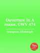 Ouverture in A major, GWV 474, Graupner, Christoph 