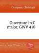 Ouverture in C major, GWV 410, Graupner, Christoph 