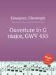 Ouverture in G major, GWV 455, Graupner, Christoph 