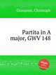 Partita in A major, GWV 148, Graupner, Christoph 