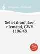 Sehet drauf dass niemand, GWV 1106/48, Graupner, Christoph 