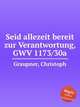 Seid allezeit bereit zur Verantwortung, GWV 1173/30a, Graupner, Christoph 