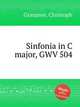 Sinfonia in C major, GWV 504, Graupner, Christoph 