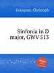 Sinfonia in D major, GWV 513, Graupner, Christoph 